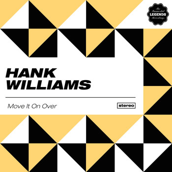 Hank Williams - Move It on Over