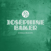 Joséphine Baker - Conga blicoti
