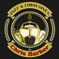 Chris Barber - Jazz & Limousines by Chris Barber
