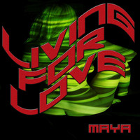 Maya - Living for Love (Remixed Sound Version)