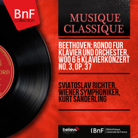 Sviatoslav Richter, Wiener Symphoniker, Kurt Sanderling - Beethoven: Rondo für Klavier und Orchester, WoO 6 & Klavierkonzert No. 3, Op. 37