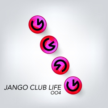 Various Artists - Jango Club Life 004