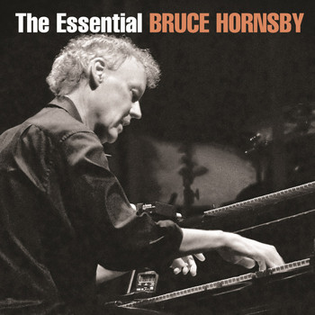 Bruce Hornsby - The Essential Bruce Hornsby