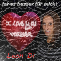 Leon Di - Ist es besser für mich
