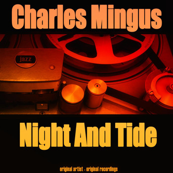 Charles Mingus - Night and Tide