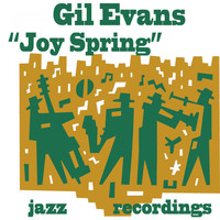 Gil Evans - Joy Spring