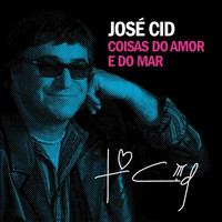 José Cid - Coisas do Amor e do Mar