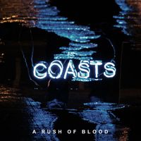Coasts - A Rush of Blood - EP