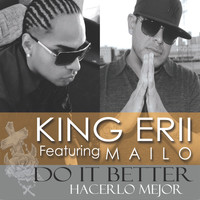 King Erii - DO IT BETTER "Hacerlo Mejor"