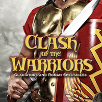 Hollywood Trailer Music Orchestra - Clash of the Warriors: Gladiators and Roman Spectacles 