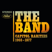 The Band - Capitol Rarities 1968-1977 (Remastered)
