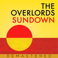 The Overlords - Sundown (Remastered)
