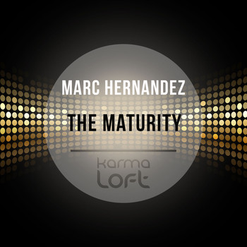 Marc Hernandez - The Maturity