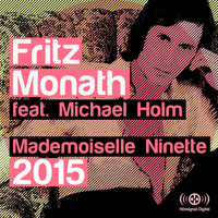 Fritz Monath - Mademoiselle Ninette 2015