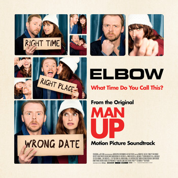 Elbow - What Time Do You Call This? (From The Original “Man Up” Motion Picture Soundtrack)
