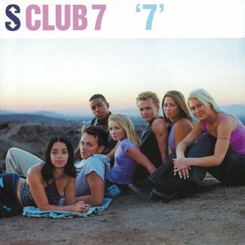 S Club 7 - "7"