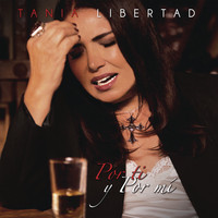 Tania Libertad - Por Ti y por Mí