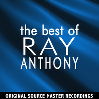Ray Anthony and His Orchestra - The Best of Ray Anthony