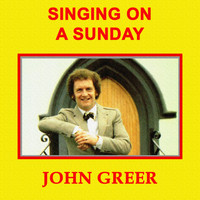 John Greer - Singing on a Sunday