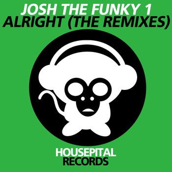 Josh The Funky 1 - Alright (The Remixes)