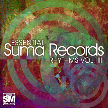 Various Artists - Suma Records Essential Rhythms, Vol. 3
