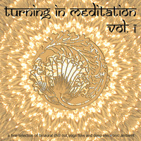 Nadja Lind - Turning in Meditation, Vol.1 - A Fine Selection of Binaural Chill Out, Yoga Flow and Deep Electronic Ambient