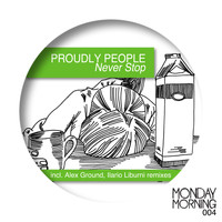 Proudly People - Never Stop