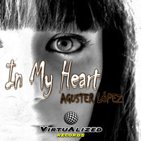 Aguster Lopez - In My Heart