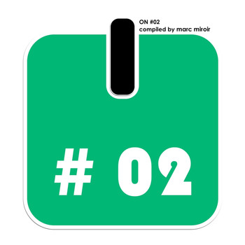 Various Artists - ON #2 - Compiled By Marc Miroir