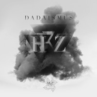 Dadaismus - Hz