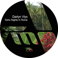 Darlyn Vlys - Soho Nights in Rome