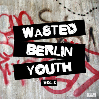 Various Artists - Wasted Berlin Youth, Vol. 3