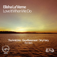 Elisha La'verne - Love It When We Do