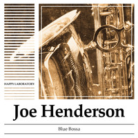 Joe Henderson - Blue Bossa