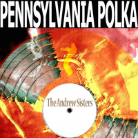The Andrew Sisters - Pennsylvania Polka