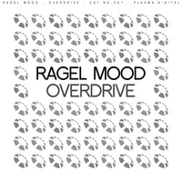 Ragel Mood - Overdrive