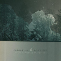 Future Of Forestry - Advent Christmas EP, Vol. 3