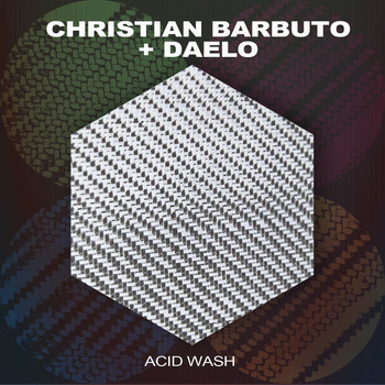Christian Barbuto feat Daelo - Acid Wash