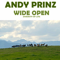 Andy Prinz - Wide Open (Diversity of Life)