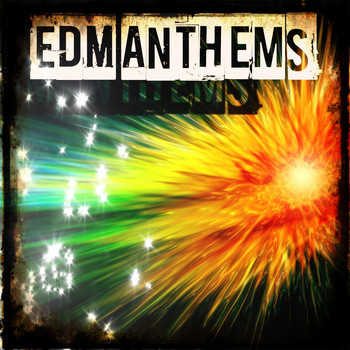 Various Artists - EDM Anthems