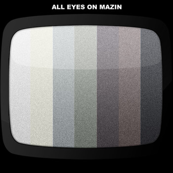 Mazin - All Eyes On Mazin