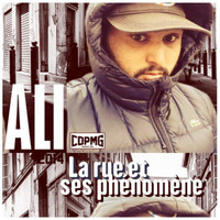 Ali - La rue et ses phénomènes (Explicit)