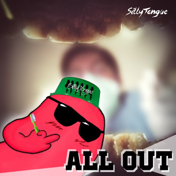SillyTongue - All Out EP