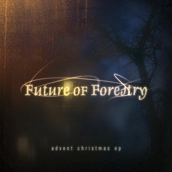Future Of Forestry - Advent Christmas EP