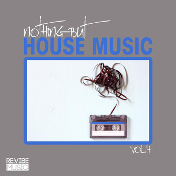 Various Artists - Nothing but House Music Vol. 4