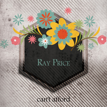 Ray Price - Can't Afford