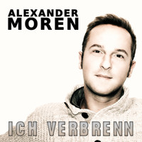 Alexander Moren - Ich verbrenn