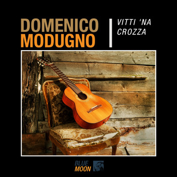 Domenico Modugno - Vitti 'Na Crozza
