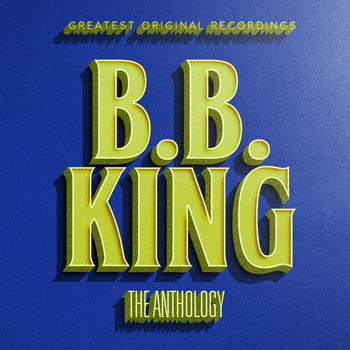 B.B. King - The Anthology