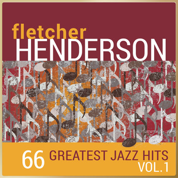 Fletcher Henderson - Fletcher Henderson - 66 Greatest Jazz Hits, Vol. 1